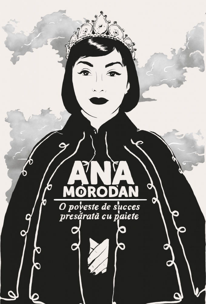 Ana Morodan. O poveste de succes presărată cu paiete